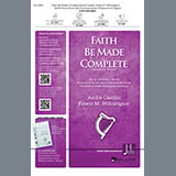 Download or print Edwin M. Willmington Faith Be Made Complete Sheet Music Printable PDF 11-page score for Sacred / arranged SATB Choir SKU: 431069