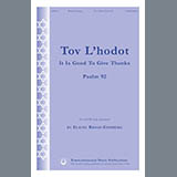 Download or print Elaine Broad-Ginsberg Tov L'Hodot (It Is Good To Give Thanks) Sheet Music Printable PDF 14-page score for Jewish / arranged SATB Choir SKU: 1259727.