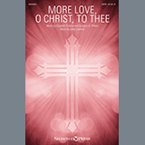 Download or print Elizabeth Prentiss, Sylvanus D. Phelps and Lanny Lanford More Love, O Christ, To Thee Sheet Music Printable PDF 9-page score for Sacred / arranged SATB Choir SKU: 444174
