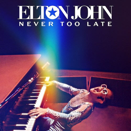 Elton John & Brandi Carlile Never Too Late profile picture
