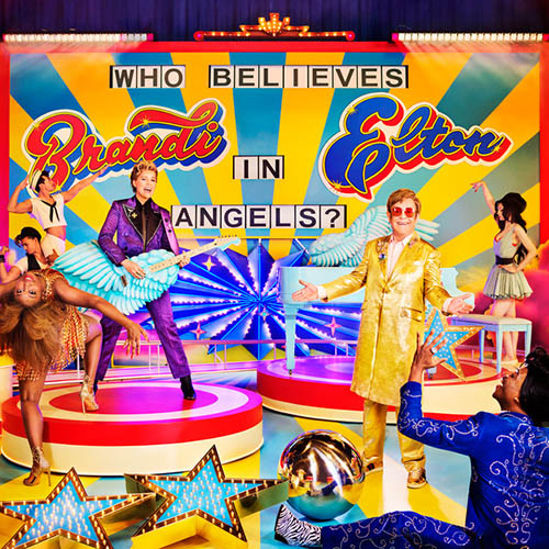 Elton John and Brandi Carlile Who Believes In Angels? profile picture