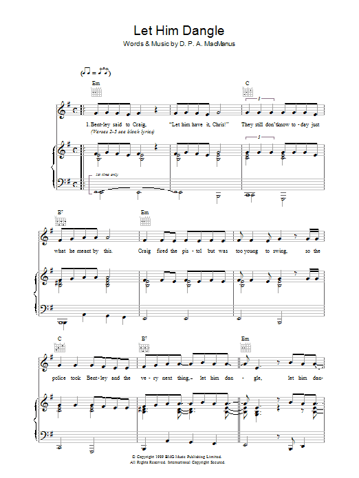 Learn to play Elvis Costello Let Him Dangle sheet music for Piano, Vocal & Guitar (Right-Hand Melody) in minutes. Elvis Costello Let Him Dangle sheet music preview music notes and score for Piano, Vocal & Guitar (Right-Hand Melody) including 4 page(s)