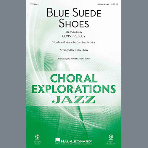 Download or print Elvis Presley Blue Suede Shoes (arr. Kirby Shaw) Sheet Music Printable PDF 13-page score for Pop / arranged 3-Part Mixed Choir SKU: 450050.