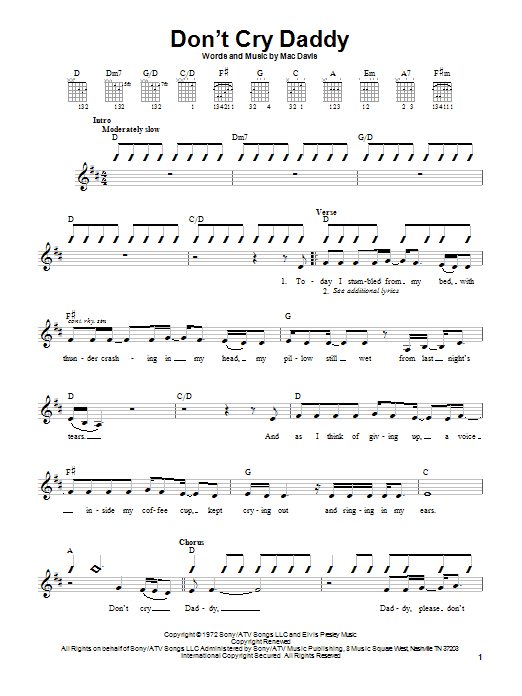 Learn to play Elvis Presley Don't Cry Daddy sheet music for Lyrics & Chords in minutes. Elvis Presley Don't Cry Daddy sheet music preview music notes and score for Lyrics & Chords including 2 page(s)