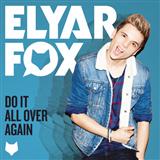 Download or print Elyar Fox Do It All Over Again Sheet Music Printable PDF 5-page score for Pop / arranged Piano, Vocal & Guitar (Right-Hand Melody) SKU: 117962