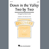 Download or print Emily Crocker Down In The Valley Two By Two Sheet Music Printable PDF 14-page score for Folk / arranged 3-Part Mixed Choir SKU: 1832560