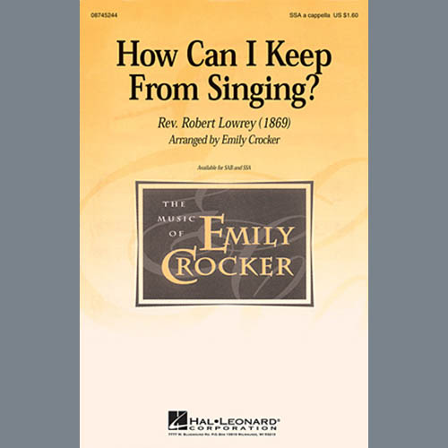 Robert Lowry How Can I Keep From Singing (arr. Emily Crocker) profile picture