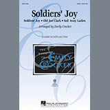 Download or print Emily Crocker Soldiers' Joy Sheet Music Printable PDF 13-page score for Folk / arranged SATB Choir SKU: 289689