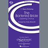 Download or print Emily Ellsworth The Bartered Bride Sheet Music Printable PDF 12-page score for Concert / arranged SATB SKU: 177432