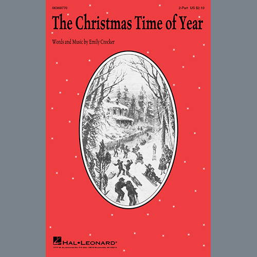 Download or print Emily Crocker The Christmas Time Of Year Sheet Music Printable PDF 5-page score for Holiday / arranged 2-Part Choir SKU: 487053.