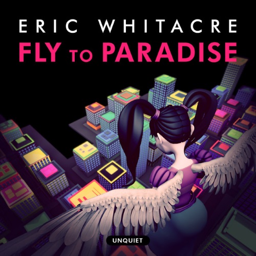 Eric Whitacre Fly To Paradise profile picture