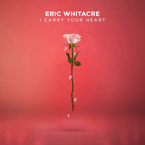 Eric Whitacre i carry your heart profile picture