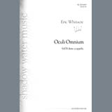 Download or print Eric Whitacre Oculi Omnium Sheet Music Printable PDF 8-page score for Concert / arranged Choir SKU: 1208436