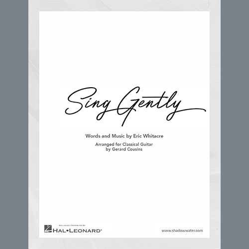 Eric Whitacre Sing Gently (arr. Gerard Cousins) profile picture