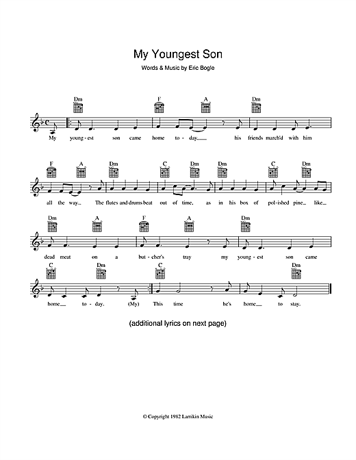 Learn to play Eric Bogle My Youngest Son sheet music for Melody Line, Lyrics & Chords in minutes. Eric Bogle My Youngest Son sheet music preview music notes and score for Melody Line, Lyrics & Chords including 2 page(s)