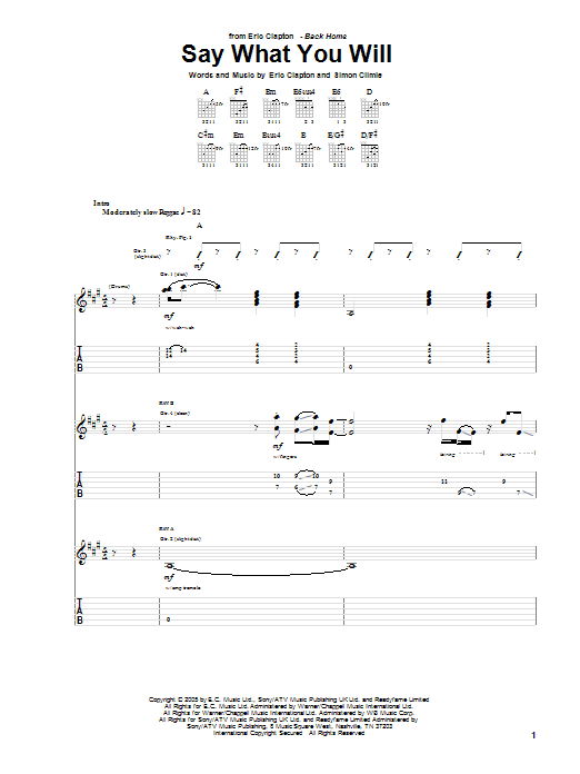 Learn to play Eric Clapton Say What You Will sheet music for Guitar Tab in minutes. Eric Clapton Say What You Will sheet music preview music notes and score for Guitar Tab including 13 page(s)