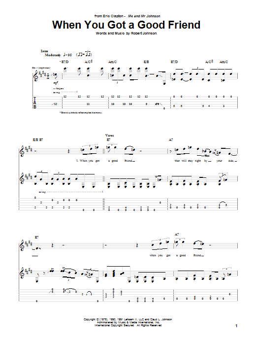 Learn to play Eric Clapton When You Got A Good Friend sheet music for Guitar Tab in minutes. Eric Clapton When You Got A Good Friend sheet music preview music notes and score for Guitar Tab including 7 page(s)