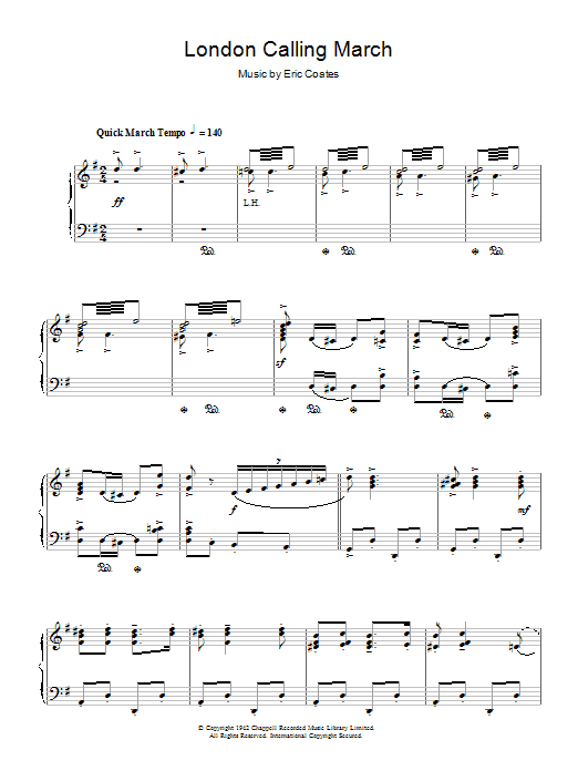 Learn to play Eric Coates London Calling March sheet music for Piano in minutes. Eric Coates London Calling March sheet music preview music notes and score for Piano including 12 page(s)