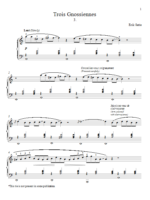 Learn to play Erik Satie Gnossienne No. 3 sheet music for Piano in minutes. Erik Satie Gnossienne No. 3 sheet music preview music notes and score for Piano including 3 page(s)