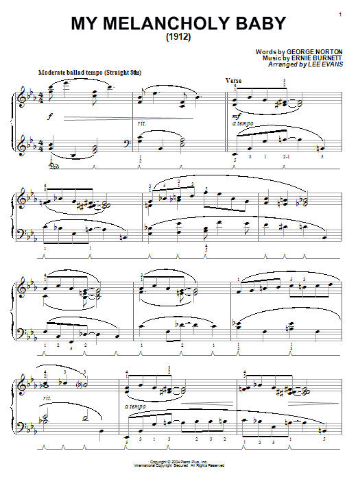 Learn to play Ernie Burnett My Melancholy Baby sheet music for Piano in minutes. Ernie Burnett My Melancholy Baby sheet music preview music notes and score for Piano including 3 page(s)
