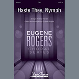 Download or print Eugene Rogers Haste Thee, Nymph Sheet Music Printable PDF 10-page score for Classical / arranged TTBB SKU: 250331
