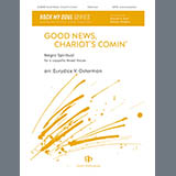 Download or print Eurydice V. Osterman Good News, Chariot's Comin' Sheet Music Printable PDF 7-page score for Concert / arranged SATB Choir SKU: 1830329