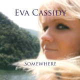 Download or print Eva Cassidy Somewhere Sheet Music Printable PDF 5-page score for Pop / arranged Piano, Vocal & Guitar SKU: 43302