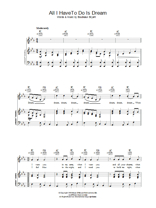 Learn to play The Everly Brothers All I Have To Do Is Dream sheet music for Lyrics & Chords in minutes. The Everly Brothers All I Have To Do Is Dream sheet music preview music notes and score for Lyrics & Chords including 2 page(s)