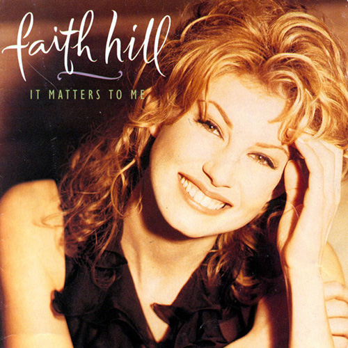 Faith Hill It Matters To Me profile picture