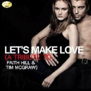 Faith Hill with Tim McGraw Let's Make Love profile picture