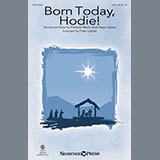 Download or print Patricia Mock Born Today, Hodie! (arr. Faye Lopez) Sheet Music Printable PDF 7-page score for Sacred / arranged SAB SKU: 186008