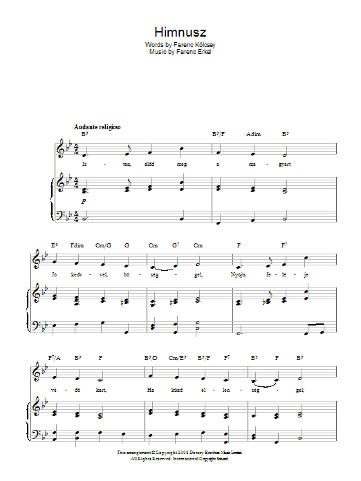 Learn to play Ferenc Erkel Himnusz (Hungarian National Anthem) sheet music for Piano, Vocal & Guitar (Right-Hand Melody) in minutes. Ferenc Erkel Himnusz (Hungarian National Anthem) sheet music preview music notes and score for Piano, Vocal & Guitar (Right-Hand Melody) including 2 page(s)
