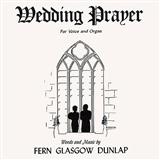 Download or print Fern G. Dunlap Wedding Prayer Sheet Music Printable PDF 5-page score for Pop / arranged Piano SKU: 156298