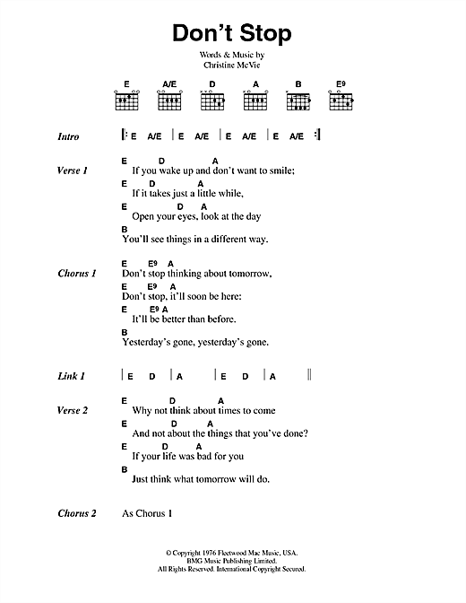 Learn to play Fleetwood Mac Don't Stop sheet music for Lyrics & Piano Chords in minutes. Fleetwood Mac Don't Stop sheet music preview music notes and score for Lyrics & Piano Chords including 2 page(s)