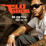 Download or print Flo Rida Be On You (feat. Ne-Yo) Sheet Music Printable PDF 7-page score for Pop / arranged Piano, Vocal & Guitar (Right-Hand Melody) SKU: 72546