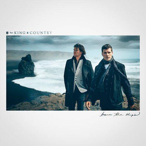 for KING & COUNTRY Burn The Ships profile picture