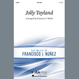 Download or print Francisco J. Núñez Jolly Toyland Sheet Music Printable PDF 6-page score for Christmas / arranged 2-Part Choir SKU: 520735