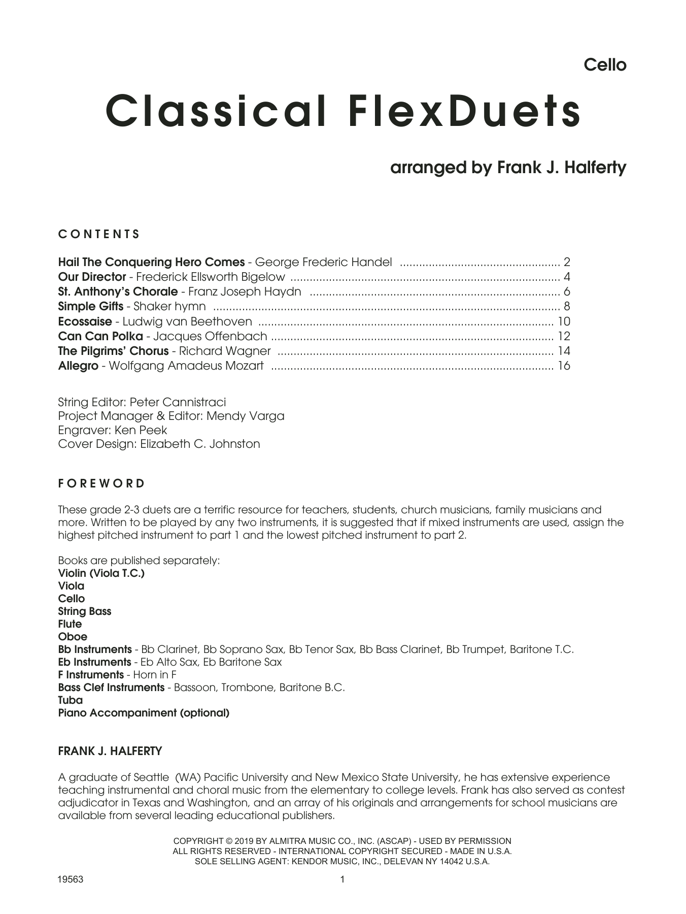 Learn to play Frank J. Halferty Classical Flexduets - Cello sheet music for String Ensemble in minutes. Frank J. Halferty Classical Flexduets - Cello sheet music preview music notes and score for String Ensemble including 16 page(s)