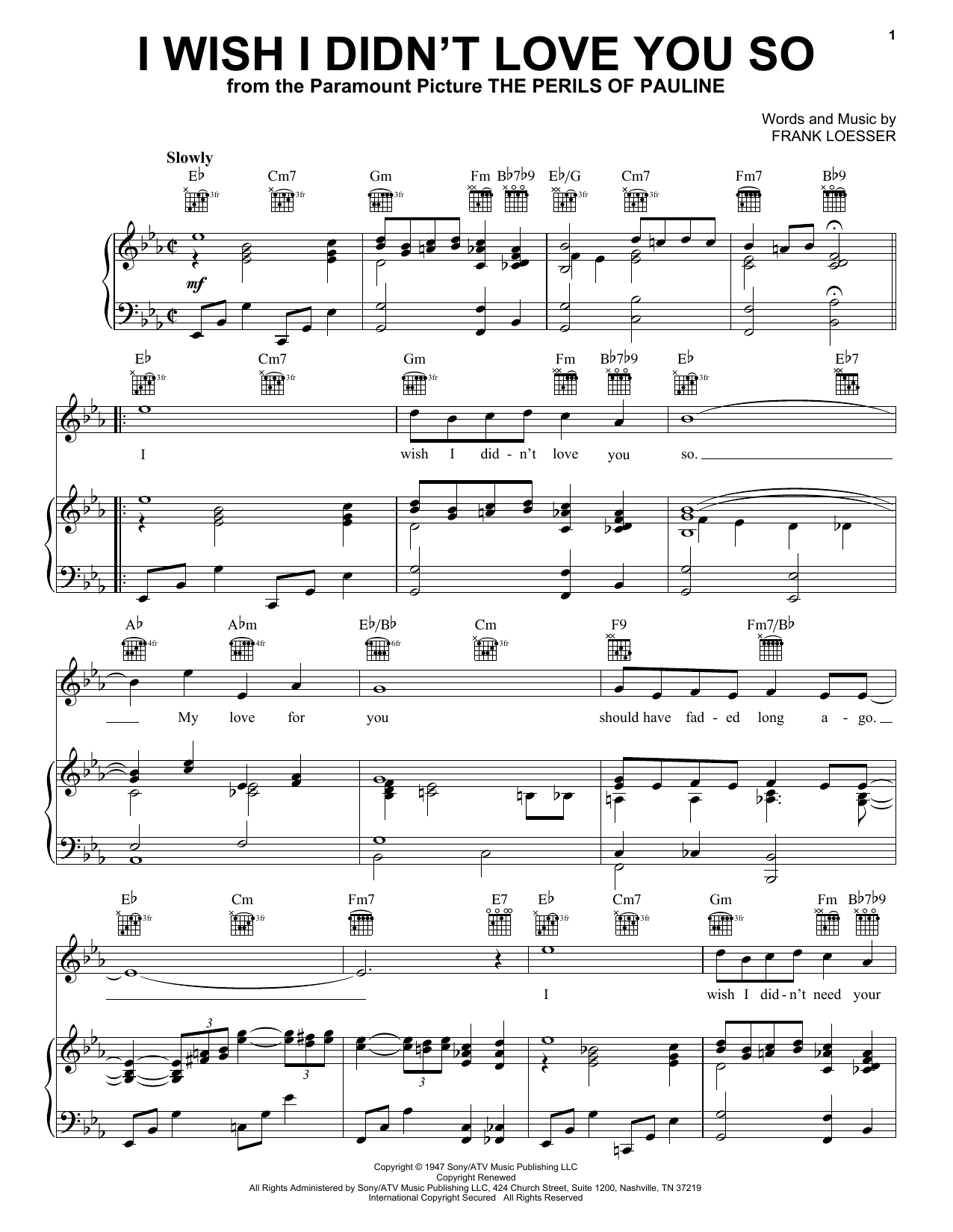 Learn to play Frank Loesser I Wish I Didn't Love You So sheet music for Easy Piano in minutes. Frank Loesser I Wish I Didn't Love You So sheet music preview music notes and score for Easy Piano including 3 page(s)