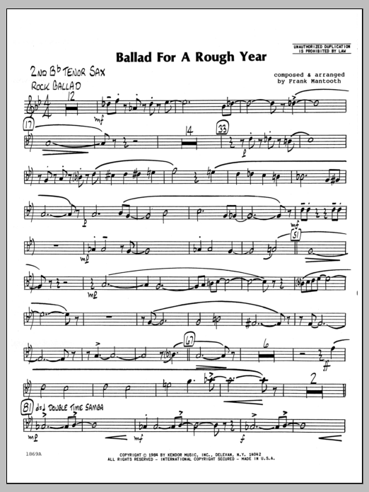 Learn to play Frank Mantooth Ballad For A Rough Year - 2nd Bb Tenor Saxophone sheet music for Jazz Ensemble in minutes. Frank Mantooth Ballad For A Rough Year - 2nd Bb Tenor Saxophone sheet music preview music notes and score for Jazz Ensemble including 2 page(s)