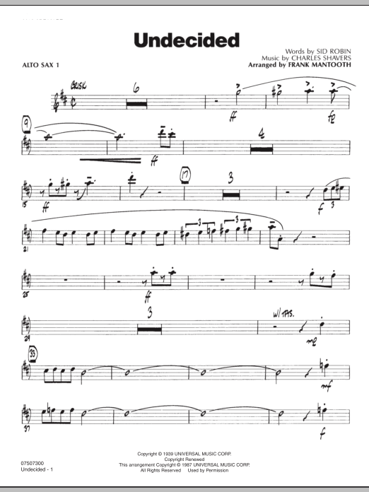 Learn to play Frank Mantooth Undecided - Alto Sax 1 sheet music for Jazz Ensemble in minutes. Frank Mantooth Undecided - Alto Sax 1 sheet music preview music notes and score for Jazz Ensemble including 2 page(s)