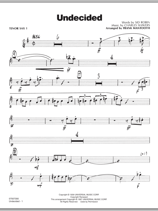 Learn to play Frank Mantooth Undecided - Tenor Sax 1 sheet music for Jazz Ensemble in minutes. Frank Mantooth Undecided - Tenor Sax 1 sheet music preview music notes and score for Jazz Ensemble including 3 page(s)