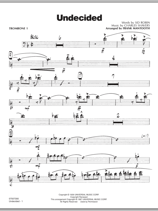 Learn to play Frank Mantooth Undecided - Trombone 1 sheet music for Jazz Ensemble in minutes. Frank Mantooth Undecided - Trombone 1 sheet music preview music notes and score for Jazz Ensemble including 3 page(s)