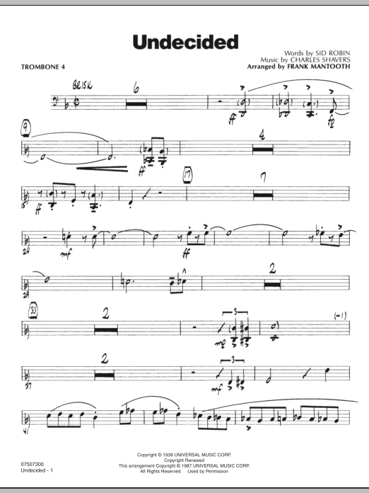 Learn to play Frank Mantooth Undecided - Trombone 4 sheet music for Jazz Ensemble in minutes. Frank Mantooth Undecided - Trombone 4 sheet music preview music notes and score for Jazz Ensemble including 3 page(s)