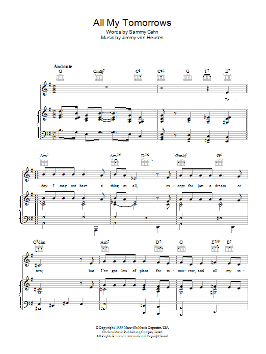 Learn to play Frank Sinatra All My Tomorrows sheet music for Piano, Vocal & Guitar (Right-Hand Melody) in minutes. Frank Sinatra All My Tomorrows sheet music preview music notes and score for Piano, Vocal & Guitar (Right-Hand Melody) including 4 page(s)