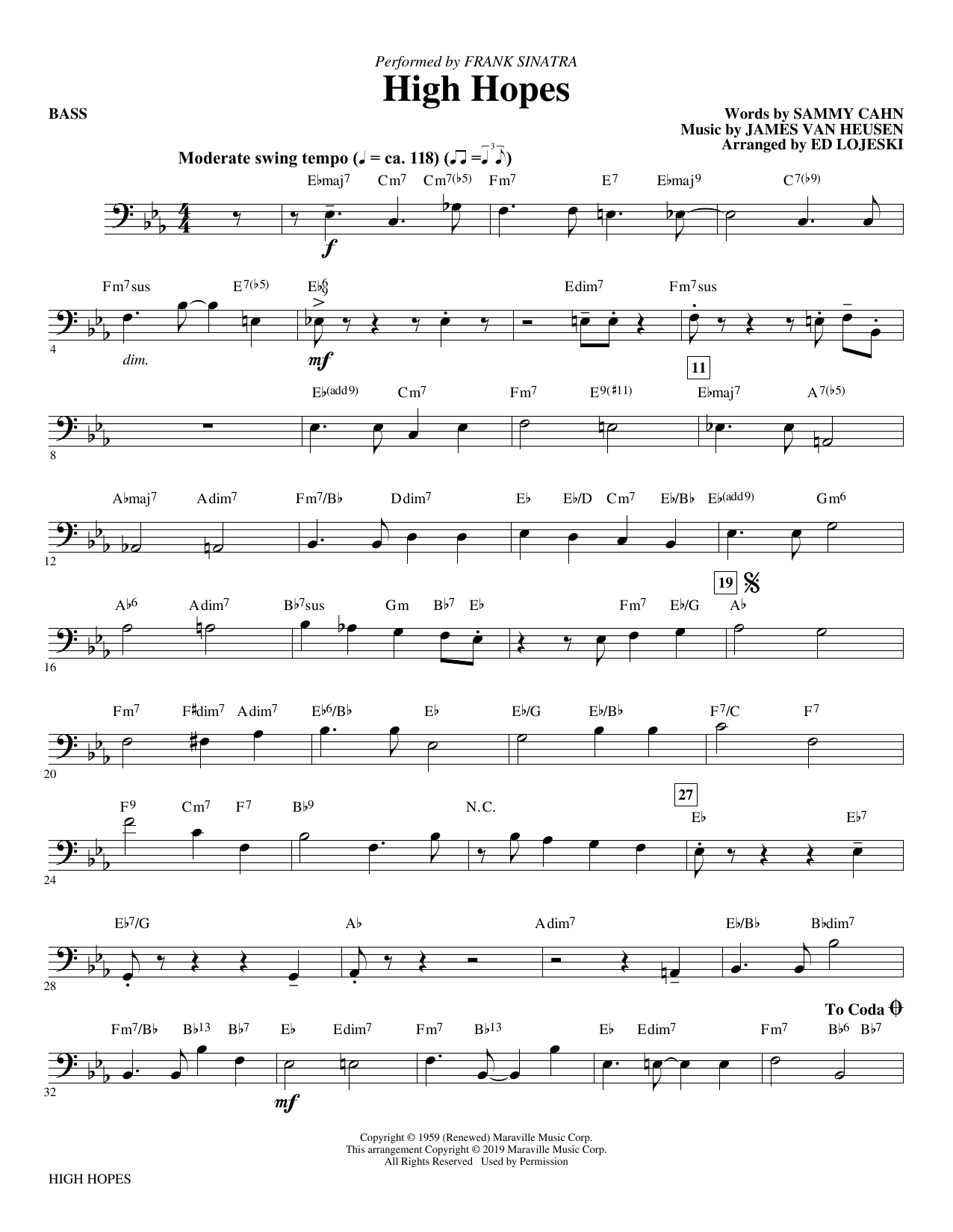 Learn to play Frank Sinatra High Hopes (arr. Ed Lojeski) - Bass sheet music for Choir Instrumental Pak in minutes. Frank Sinatra High Hopes (arr. Ed Lojeski) - Bass sheet music preview music notes and score for Choir Instrumental Pak including 2 page(s)
