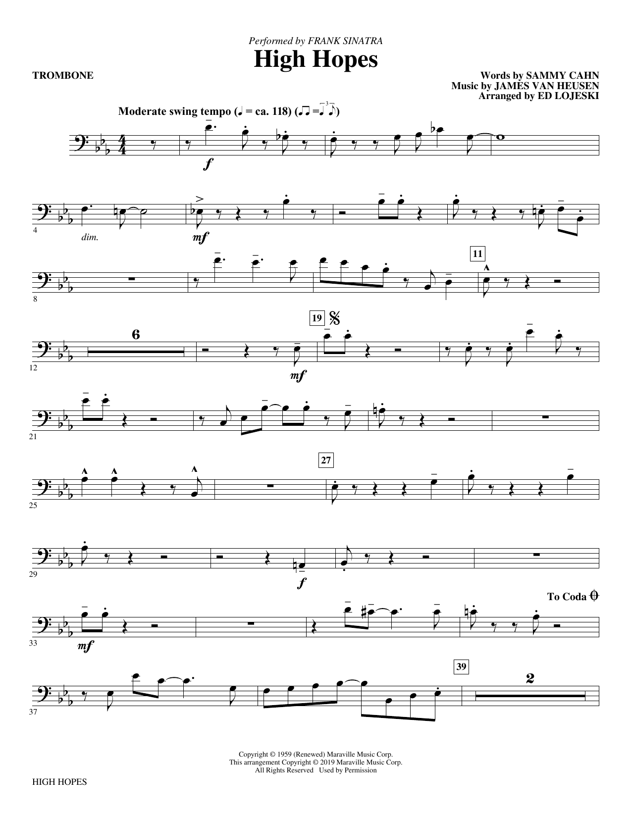 Learn to play Frank Sinatra High Hopes (arr. Ed Lojeski) - Trombone sheet music for Choir Instrumental Pak in minutes. Frank Sinatra High Hopes (arr. Ed Lojeski) - Trombone sheet music preview music notes and score for Choir Instrumental Pak including 2 page(s)