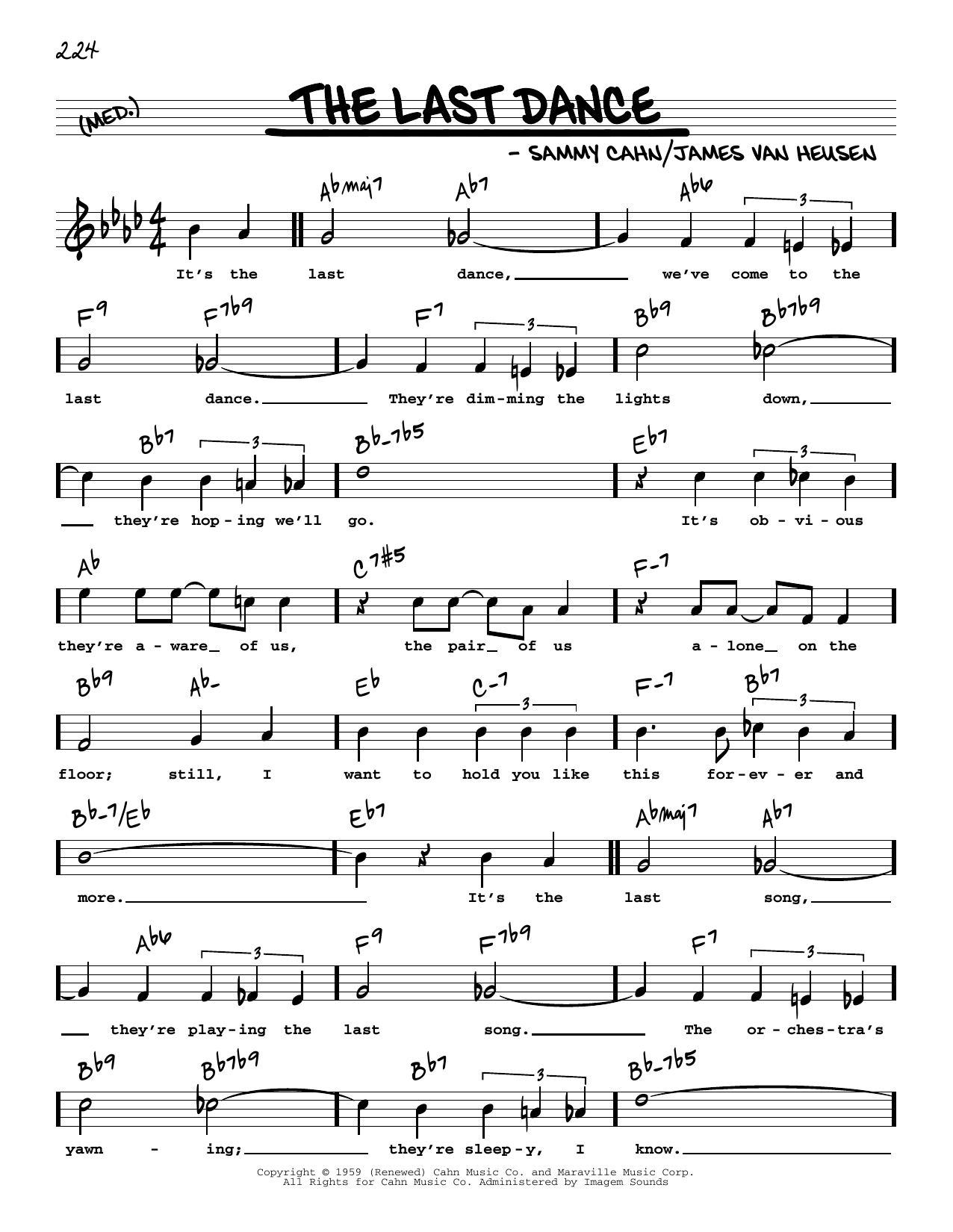 Learn to play Frank Sinatra The Last Dance (High Voice) sheet music for Real Book – Melody, Lyrics & Chords in minutes. Frank Sinatra The Last Dance (High Voice) sheet music preview music notes and score for Real Book – Melody, Lyrics & Chords including 2 page(s)
