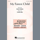Download or print Franklin Gallo My Fairest Child Sheet Music Printable PDF 13-page score for Festival / arranged 3-Part Treble SKU: 162436