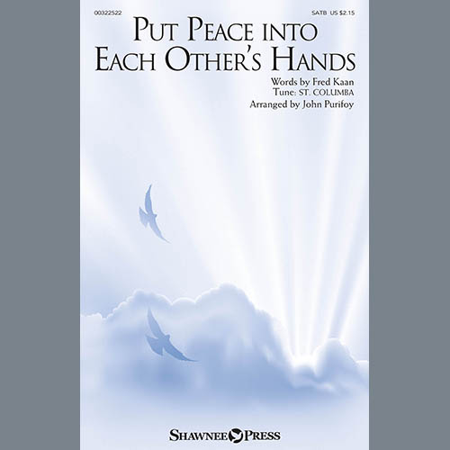 Fred Kaan Put Peace Into Each Other's Hands (arr. John Purifoy) profile picture